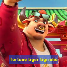 fortune tiger tigrinho